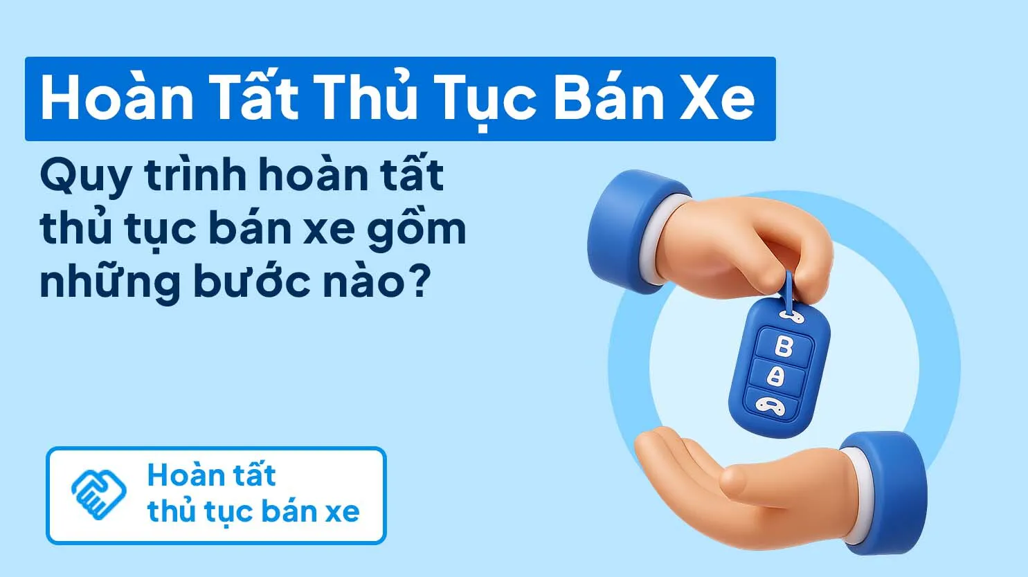 Hoàn tất thanh toán, công chứng và sang tên