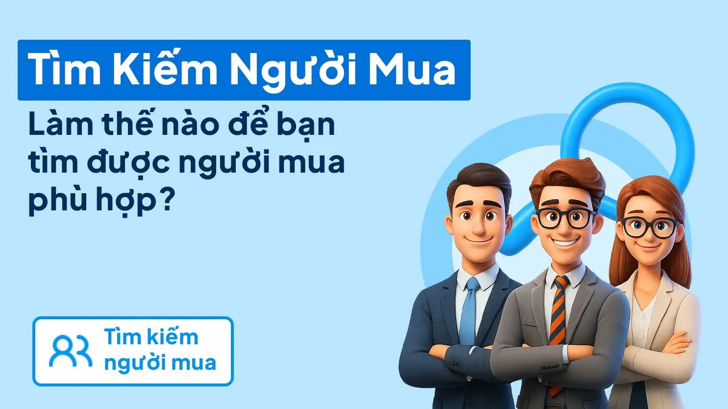 Đăng tin và tìm người mua có nhu cầu thật
